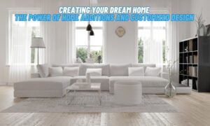 Creating Your Dream Home: The Power of Home Additions and Customized Design